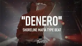 Shoreline Mafia Type Beat x OhGeesy Type Beat - "DENERO"
