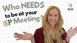 Who NEEDS to be at Your IEP Meeting? Discover the 5 MANDATORY members of an IEP team
