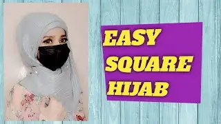 Hijab Tutorial | Square Hijab |Easy and simple hijab
