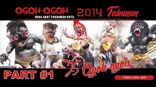 Ogoh Ogoh Tabanan Kota 2014 FULL MOVIE PART #1