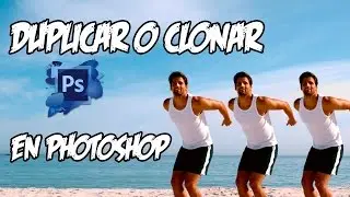 Cómo CLONAR o DUPLICAR Personas/Cosas En PHOTOSHOP CC | Tutorial En Español