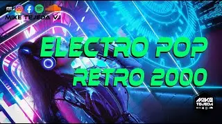 Electro Pop Retro 2000 - Tech House 2024