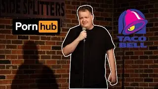 Comedian compares Pornhub and Taco Bell | Stand-up Comedy