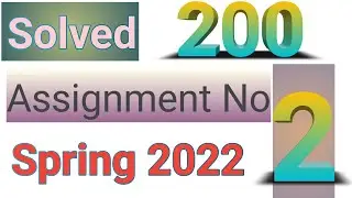 code 200 Assignment no 2 Spring 2022, 200  Solved assignment no 2 spring 2022