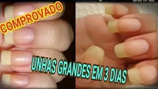 COMO TER A UNHA GRANDE EM 3 DIAS