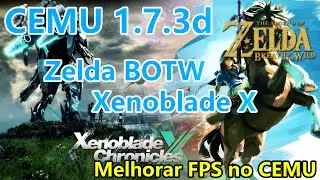 Melhorar FPS no Zelda Breath of the Wild e Xenoblade no CEMU