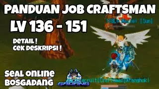 [5] TUTORIAL FARMING LEVEL 136 SEAL ONLINE [ JOB CRAFTSMAN ] #sealonline #atangyt #sealbosgadang