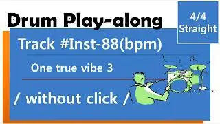 Drum Play-along ( Drumless ) / #Inst 88bpm / without click /