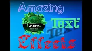 AMAZING TEXT EFFECTS IN CORELDRAW 2021