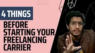Four things you have  to know before starting your freelancing carrier