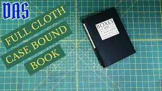 Full Cloth Case Bound Book // Adventures in Bookbinding