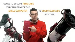 Thanks to special PLUS case, you can connect the EAGLE computer to your telescope, any type!