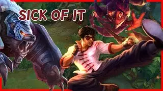 When the enemy team is sick of your shit