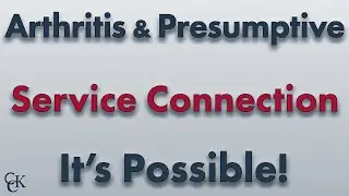 Getting Presumptive VA Service Connection for Arthritis