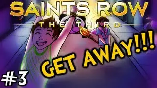 GET AWAY!!! - Saints Row 3: Whored Mode Part 3