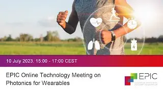EPIC Online Technology Meeting on Photonics for Wearables