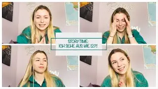 Ich sehe aus wie 12?! II Storytime