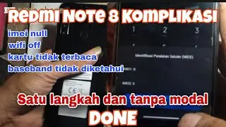 Perbaikan redmi note 8 Sinyal dan wifi Off - Done