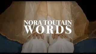 Nora Toutain - Words (Official Video)
