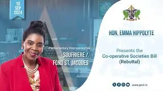 Hon. Emma Hippolyte Presents, the Co-operative Societies Bill Rebuttal