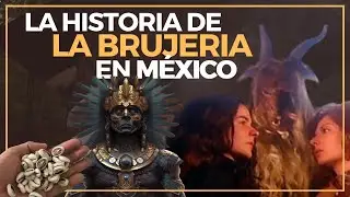 Historia de la brujería en México