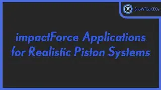 impactForce Applications for Realistic Piston Mechanisms