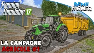 Farming Simulator 17 | La Campagne Agricole | Épisode 1 | Nouveau Projet !
