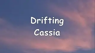 Cassia - Drifting