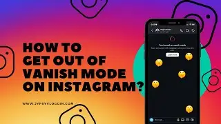 how to get out of vanish mode on Instagram