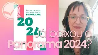 Panorama 2024: Capítulo Especial sobre Álcool e Raça