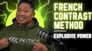 Explosive Power Unleashed:  The French Contrast Method Explained