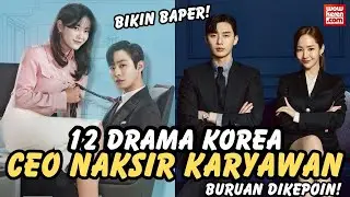 Rekomendasi | Top 12 K-Drama CEO Naksir Pegawai, Gak Kalah Baper dari 'King The Land'