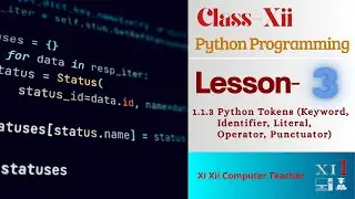 1.1.3. Python Tokens (Keyword, Identifier, Literal, Operator, Punctuator)