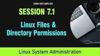 Linux System Administration: Session 7.1 - Files and • Directory Permissions