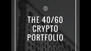 The 40/60 Crypto Portfolio - Respect the Jefe!