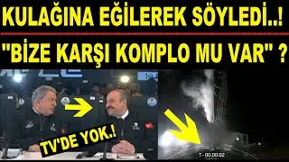 TV'DE YOK.! KULAĞINA EĞİLEREK SÖYLEDİ.! 'KOMPLO MU VAR ?'