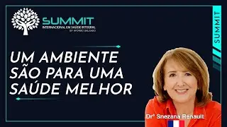 UM AMBIENTE SÃO PARA UMA SAÚDE MELHOR | SNEZANA RENAULT
