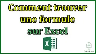 Comment trouver une formule sur Excel