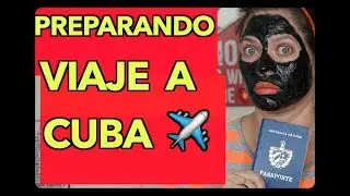 COMO SE PREPARA UN CUBANO PARA IR DE VISITA A CUBA| vlog CaryRu