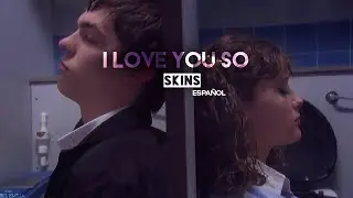 The Walters - love you so \\ Skins || Michelle and Tony // Sub. Español