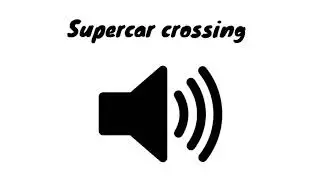 Supercar crossing - sound effect - [High quality]