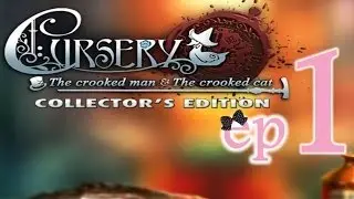 Cursery: The Crooked Man And The Crooked Cat (CE) - Ep1 - w/Wardfire