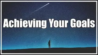 Achieving Your Goals through Lifestyle Changes