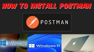 How to install Postman on Windows 10 | Complete Step-by-Step Guide 