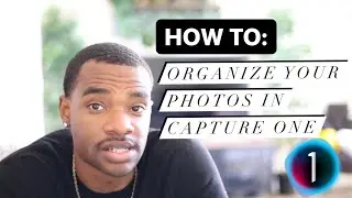 HOW TO:  Cull/Organize your photos in Capture One