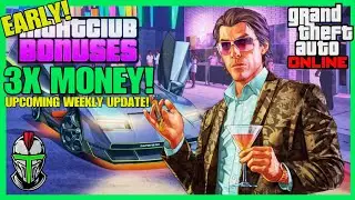 3X MONEY NIGHTCLUB WEEK IN GTA ONLINE! (Early Weekly Update Information)