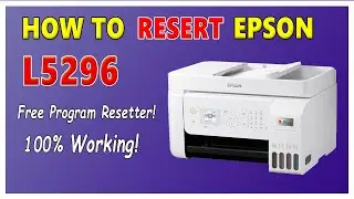 How to Easily Reset Your Epson L5296 Printer: Step-by-Step Guide