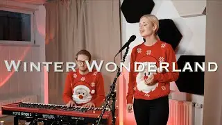 Winter Wonderland (Live-Cover by Lorena Kirchhoffer and Philipp Schmid)