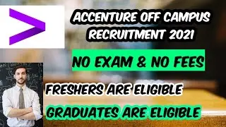 Accenture Off Campus Recruitment 2021 || Accenture Off Campus Recruitment For Freshers 2021