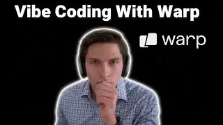 Vibe Coding With Warp